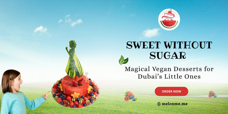Vegan Sugar-Free Kids Desserts Dubai: Kids Actually Love