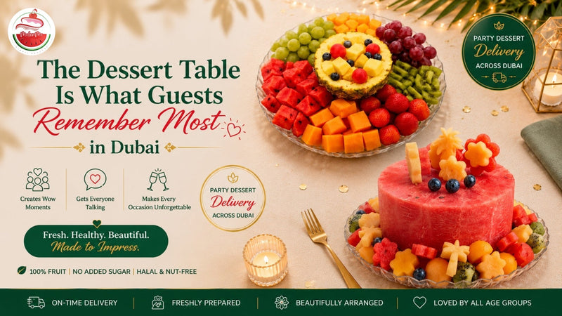 Why the Dessert Table Is the Most Remembered Part of Any Party in Dubai