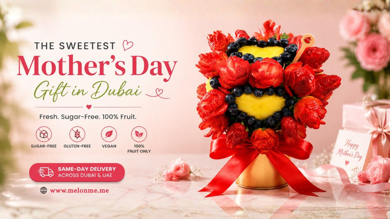 The Sweetest Mother's Day Gift in Dubai: A Fresh Fruit Bouquet She Can Actually Eat