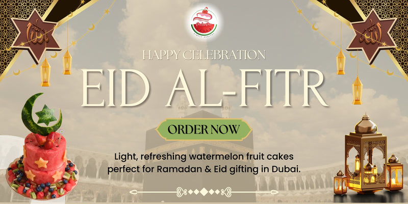 Watermelon Fruit Cakes for Ramadan & Eid Celebrations Dubai